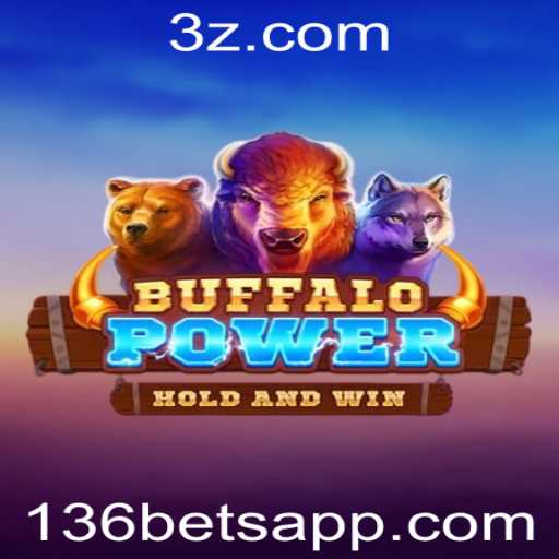 Descubra BuffaloPower: Aventuras e Estratégias no Jogo de 136 Bet